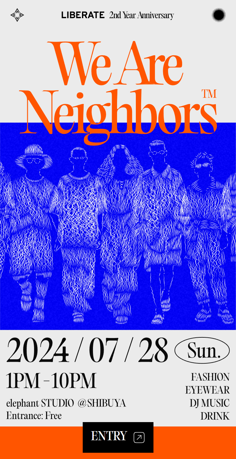 LIBERATE 2nd Year Anniversary | We Are Neighbors スマホ版